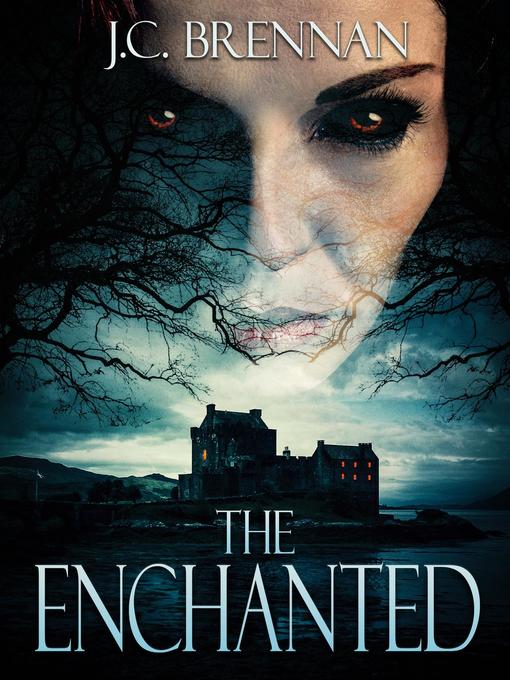 Title details for The Enchanted by JC Brennan - Available